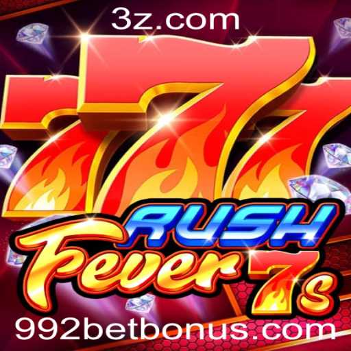 Descubra o Mundo Empolgante de RushFever7s com 992bet